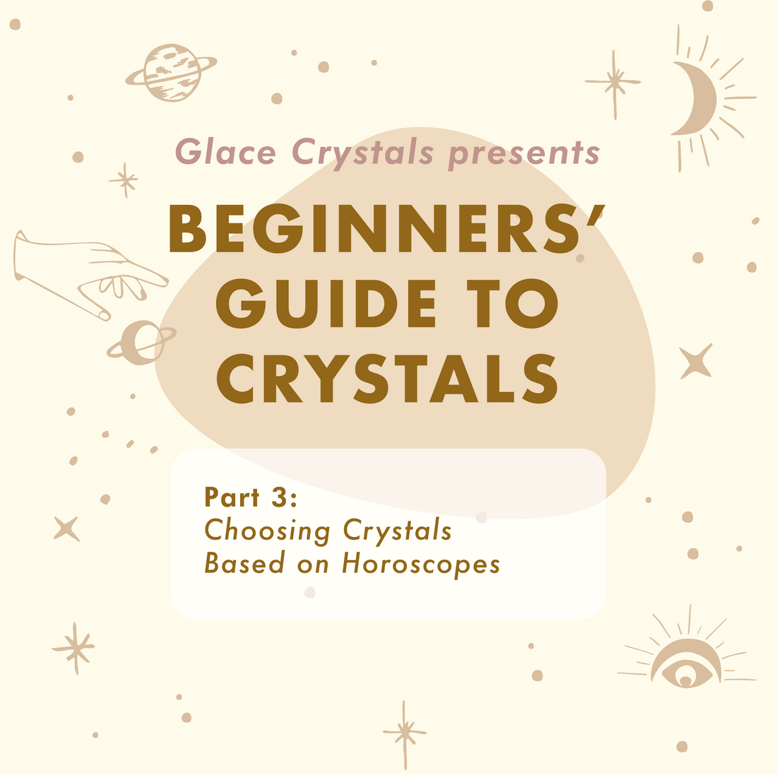 Beginners’ Guide to Crystals: Part 3 – Choosing Crystals based on Horoscopes