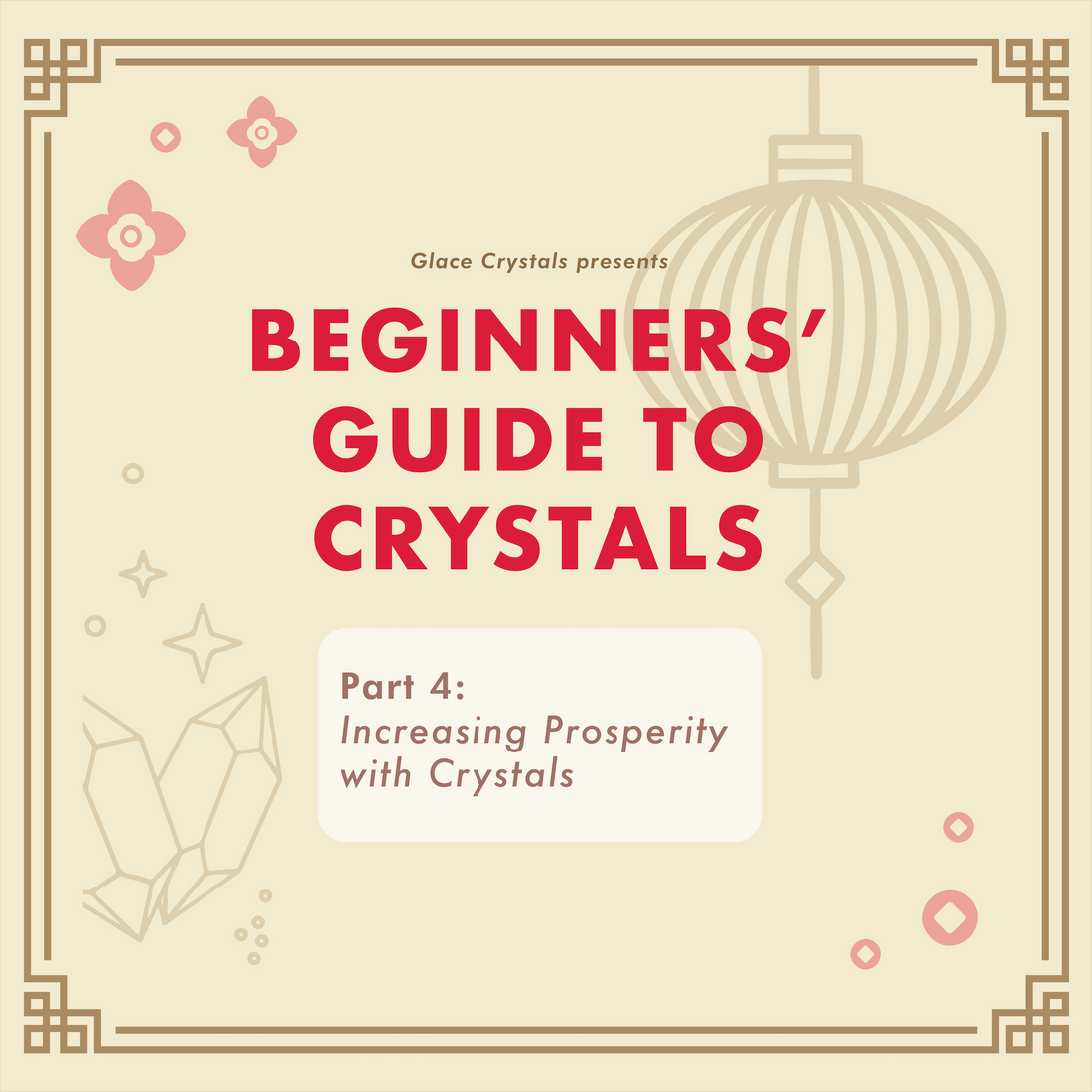Beginners’ Guide to Crystals: Part 4 – Increasing Prosperity with Crystals