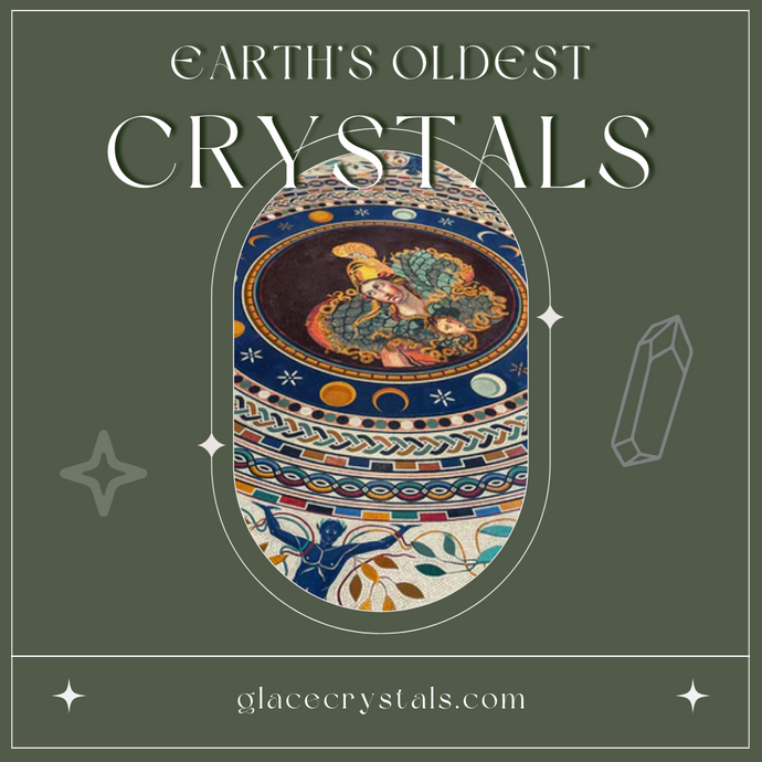 Earth's Oldest Crystals and Gemstones